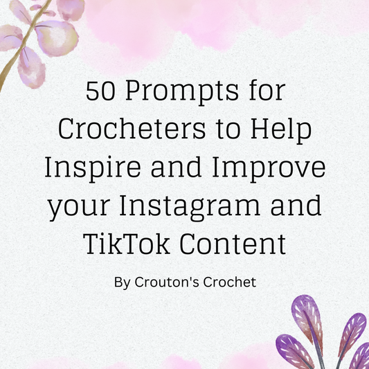 50 Social Media Prompts for Crocheters [Digital File]